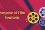 PURPOSE OF INDIE FILM FESTIVALS